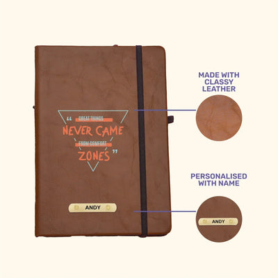 Great Things Never Came From Comfort Zone Printed Hard Cover Diary - Tan